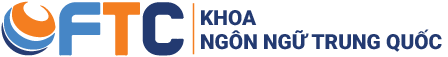 Khoa Ng&ocirc;n ngữ Trung Quốc | Trường Cao đẳng FTC